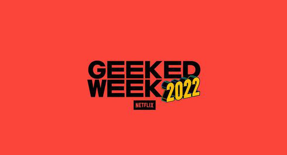 Netflix Geeked Week 2022: calendrier, actualités et comment regarder l'événement en direct