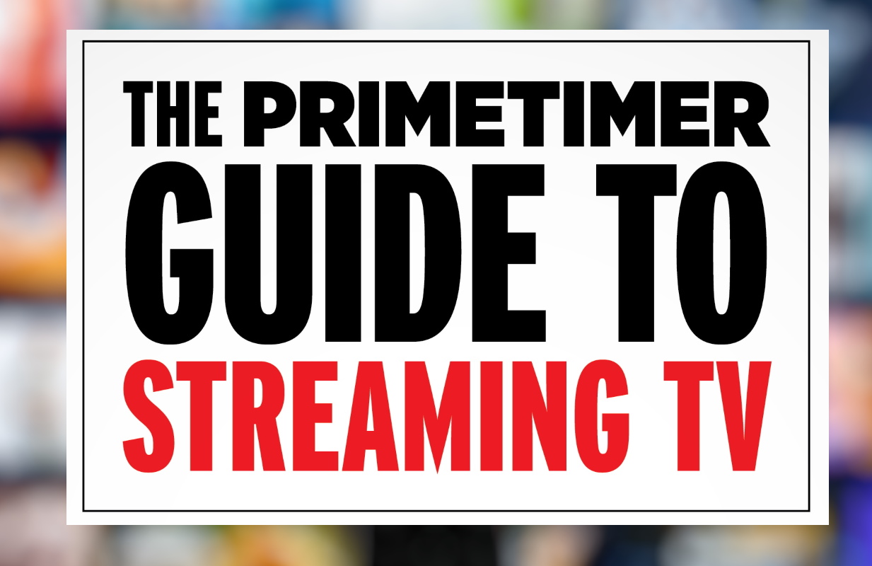 The Primetimer Guide to Streaming TV hits stores today.