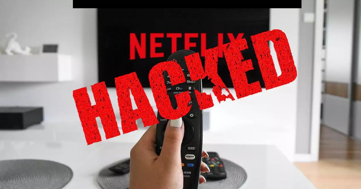 Voici comment ils peuvent voler votre compte Netflix, mais vous pouvez l'éviter - RedesZone