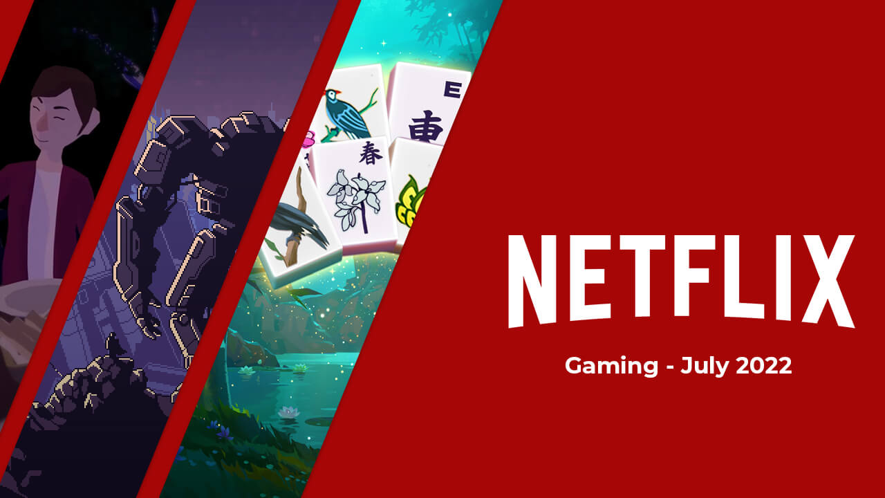 De nouveaux jeux arrivent sur Netflix en juillet 2022