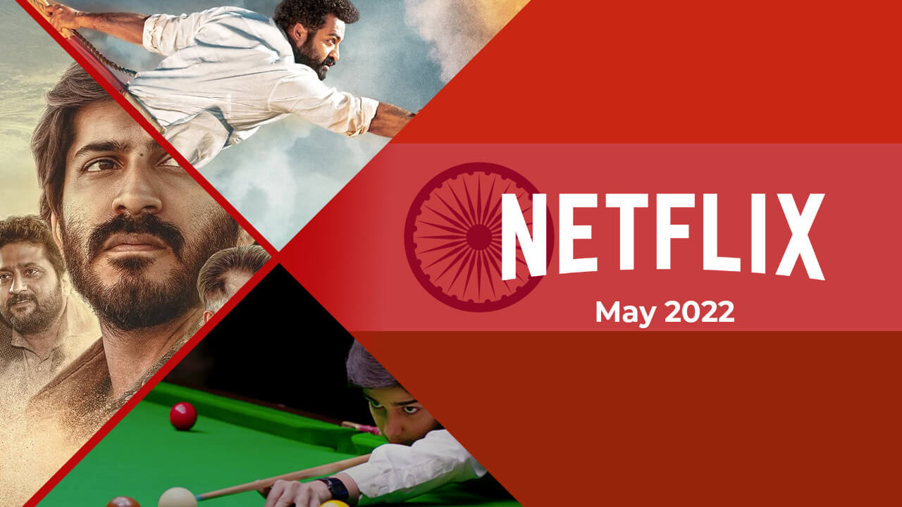 Nouveaux films indiens (hindi) sur Netflix : mai 2022