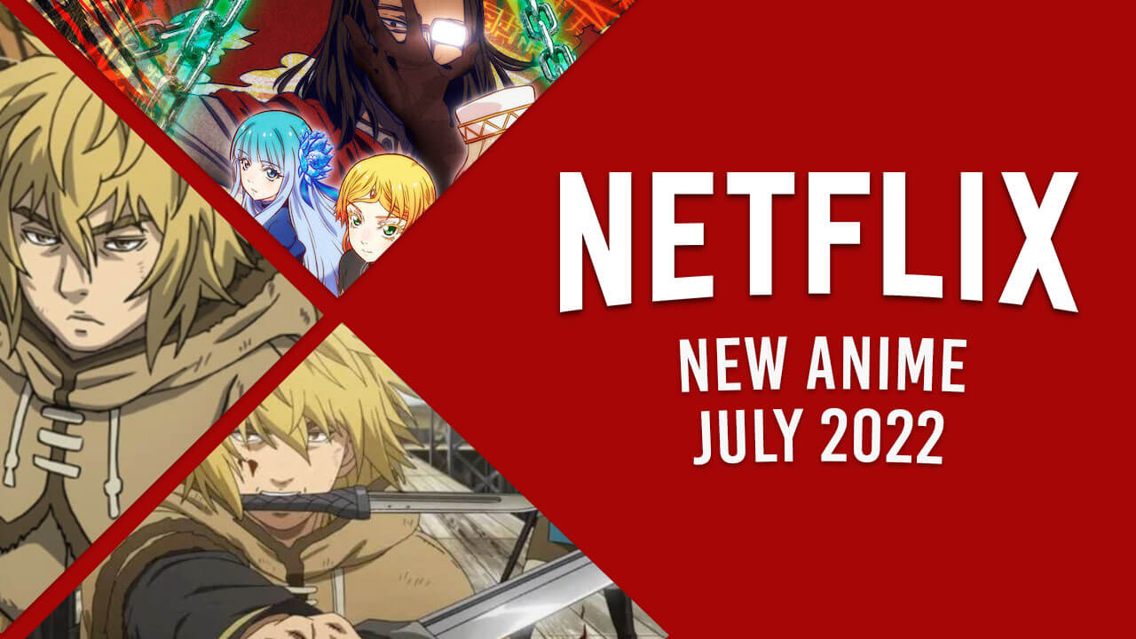 Nouvel anime sur Netflix en juillet 2022