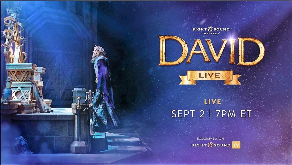 Le streaming mondial « DAVID-Live » de Sight & Sound débute le 2 septembre • Biblical Recorder - Biblical Recorder