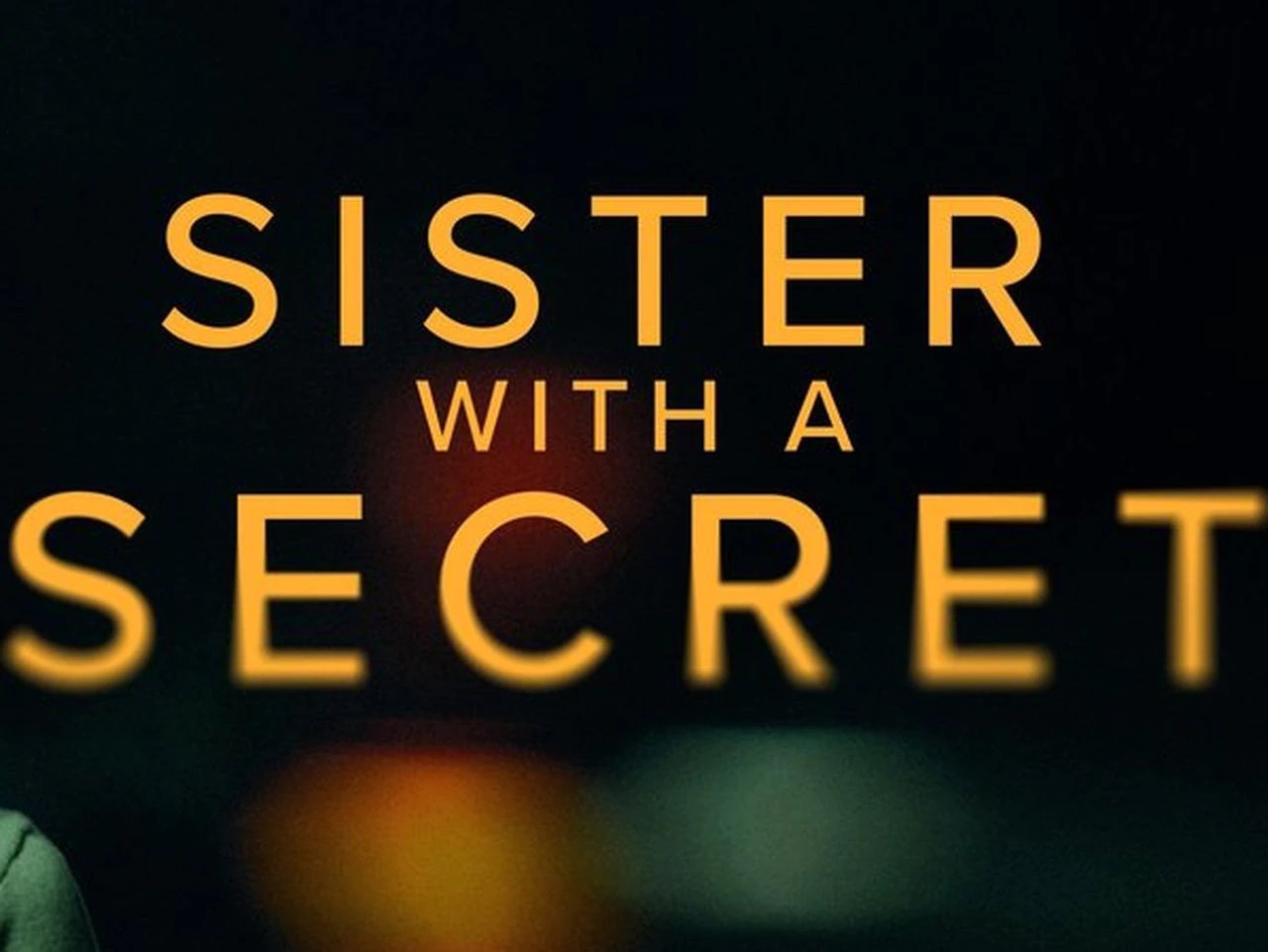 Sœur avec un film Secret Lifetime diffusion en direct gratuite, heure, chaîne de télévision, distribution, bande-annonce, comment regarder en ligne, o - OregonLive