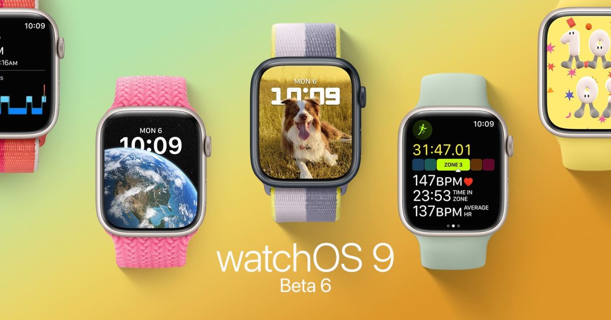 watchOS 9 beta 6 est désormais disponible pour les développeurs et les testeurs publics - 9to5Mac