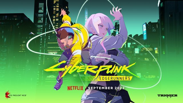 Cyberpunk Edgerunners : enfin la date de sortie de la série Netflix - Jeux PC