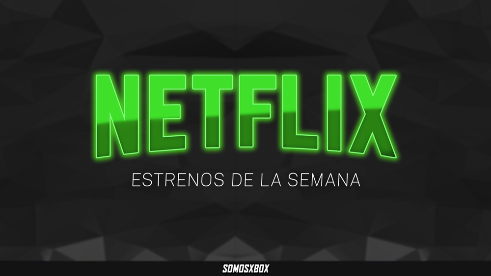 esta semana en Netflix