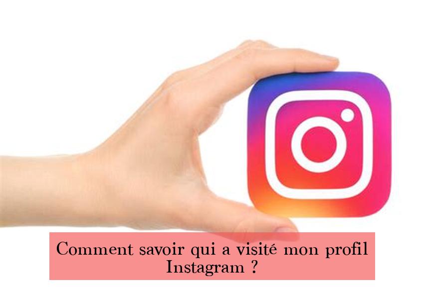 Comment savoir qui a visité mon profil Instagram ?