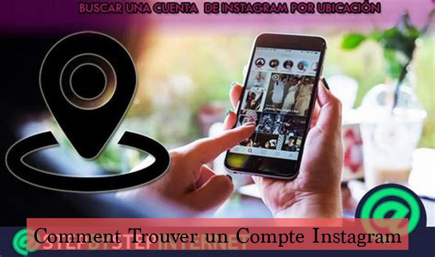 Comment Trouver un Compte Instagram