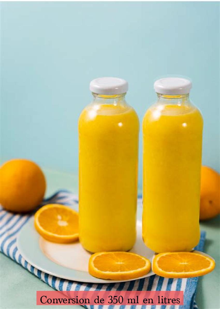 Conversion de 350 ml en litres
