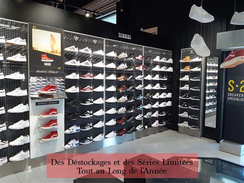Des Déstockages et des Séries Limitées Tout au Long de l'Année