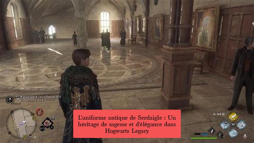 L'uniforme antique de Serdaigle : Un héritage de sagesse et d'élégance dans Hogwarts Legacy