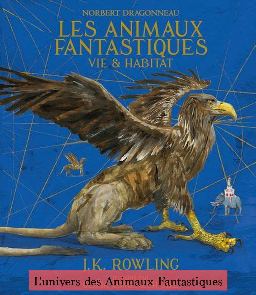 L'univers des Animaux Fantastiques