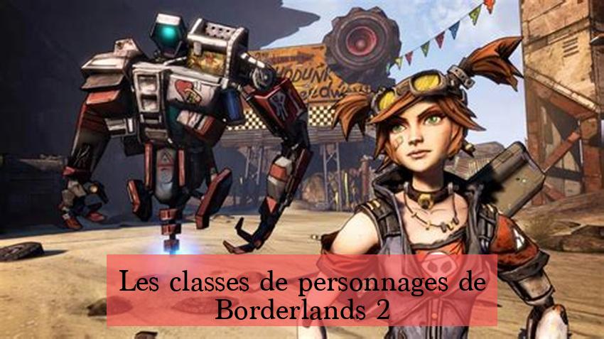 Les classes de personnages de Borderlands 2