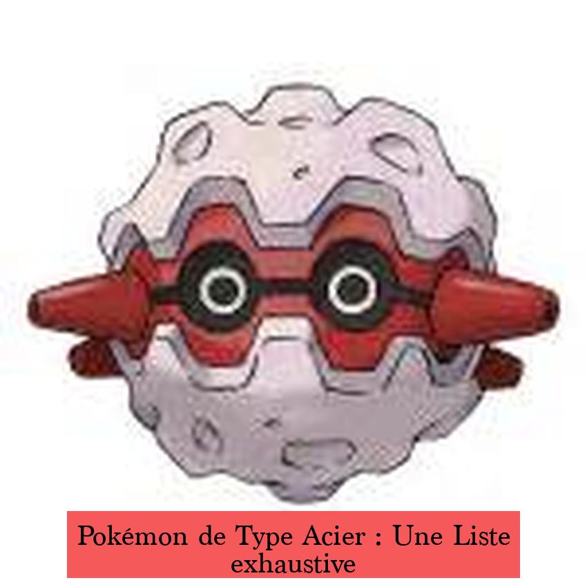 Pokémon de Type Acier : Une Liste exhaustive