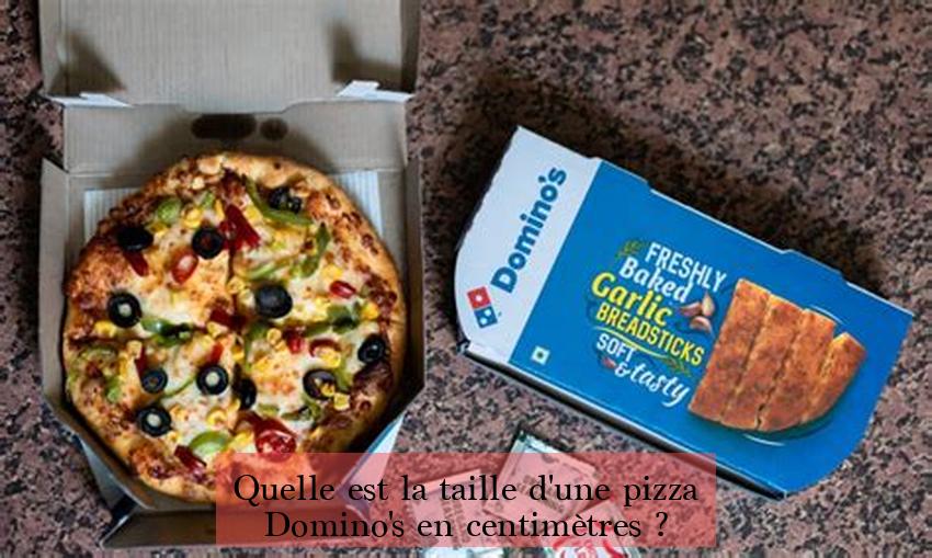 Quelle est la taille d'une pizza Domino's en centimètres ?