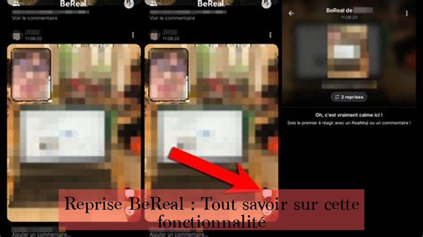 Reprise BeReal : Tout savoir sur cette fonctionnalité