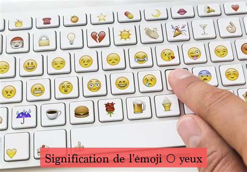 Signification de l'émoji 👀 yeux