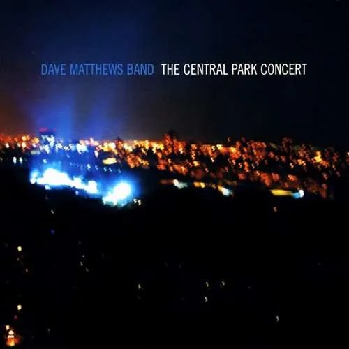 The Central Park Concert By Dave Matthews Band Album Cover Location