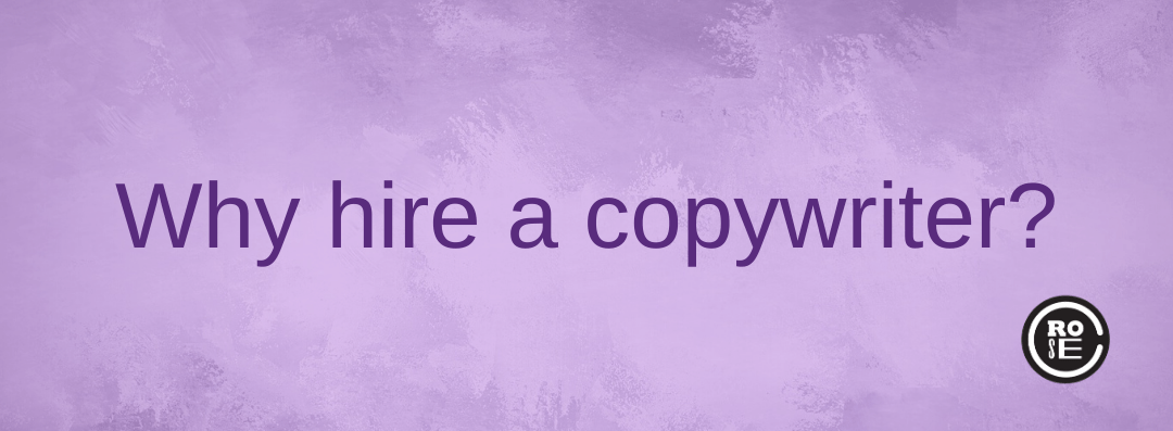 The Good Bad And Weird Reasons To Hire A Freelance Copywriter