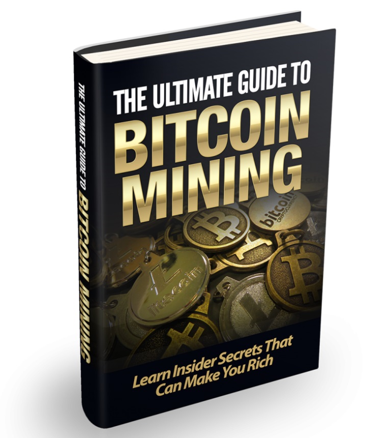 The Ultimate Guide to Bitcoin Mining
