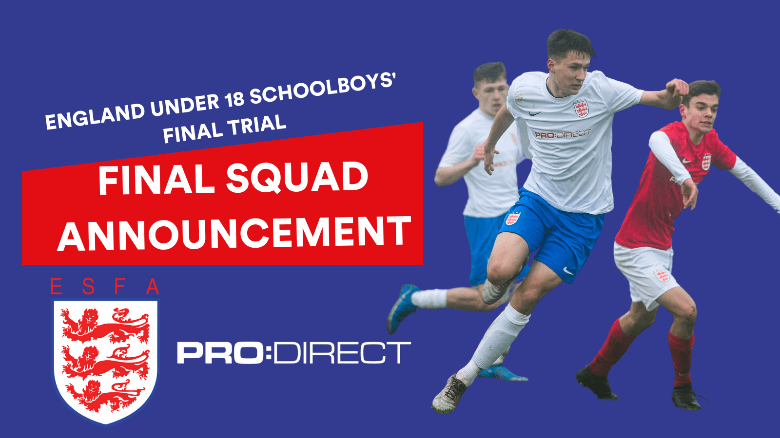 England U18 Schoolboys Official Squad Announcement English Schools Football Association