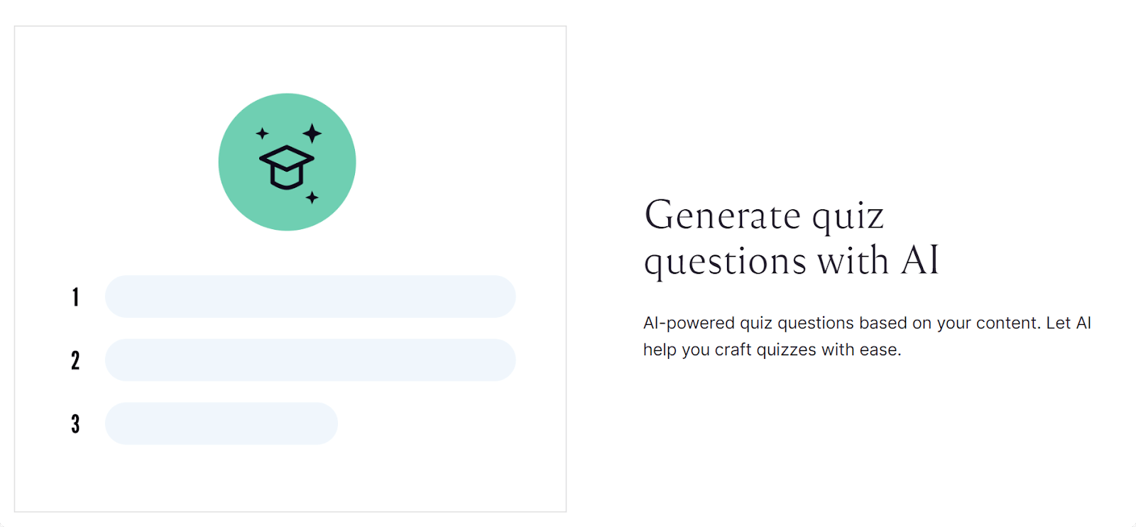 Automatically generate quizzes with AI that align with your lesson content