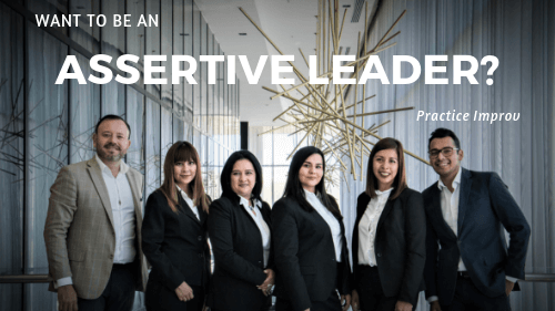 Practice Assertive Leadership Through Improv Simon Leadership Alliance Mitch Simon