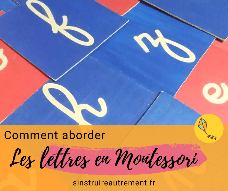 Comment Aborder Les Lettres En Montessori S Instruire Autrement