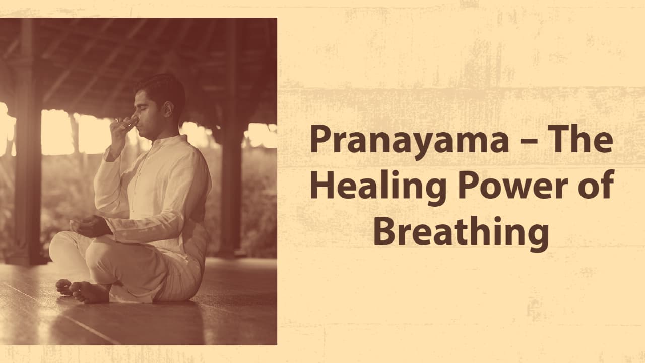 Pranayama - The Healing Power of Breathing 38 ayurveda pranayama