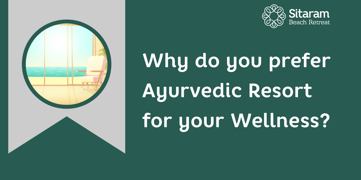 Why do you prefer ayurvedic resort for your wellness v1 01