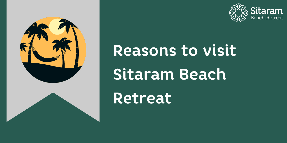 Natural Therapy Treatment - Reasons To Visit Sitaram Beach Retreat 1 sitaram beach retreat