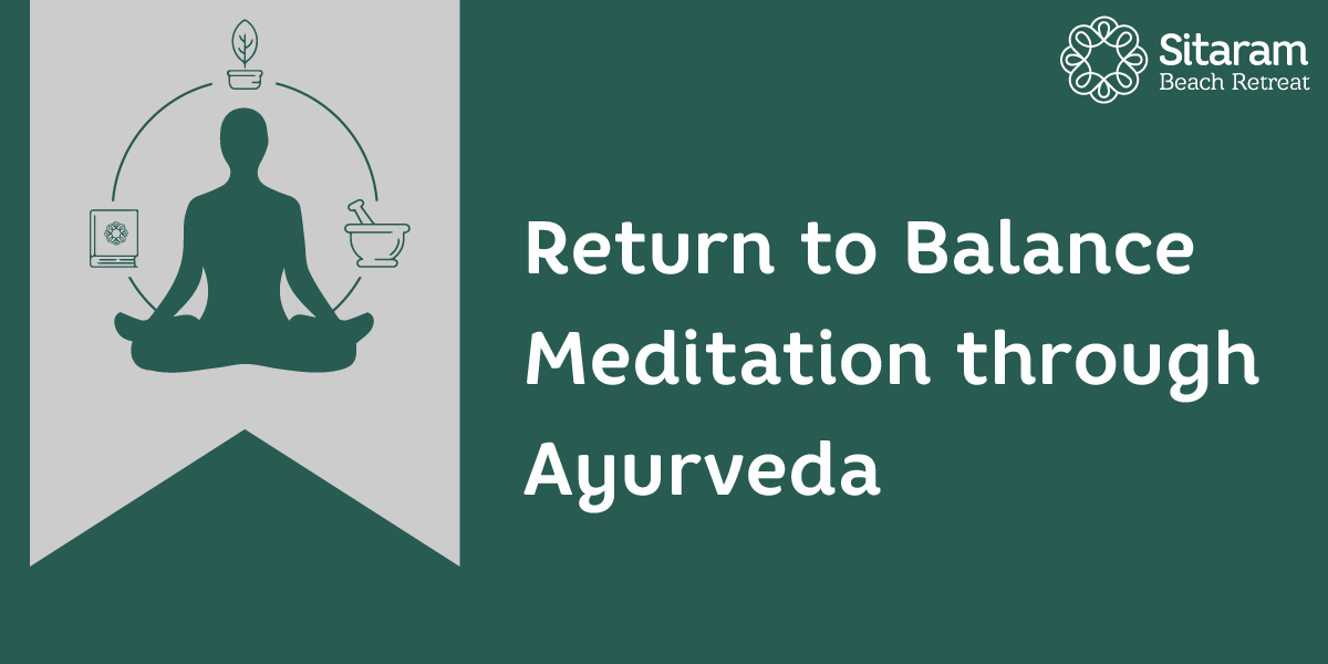 Use The Power Of Ayurveda To Attain Your Optimal Balance!! 1 meditation through ayurveda