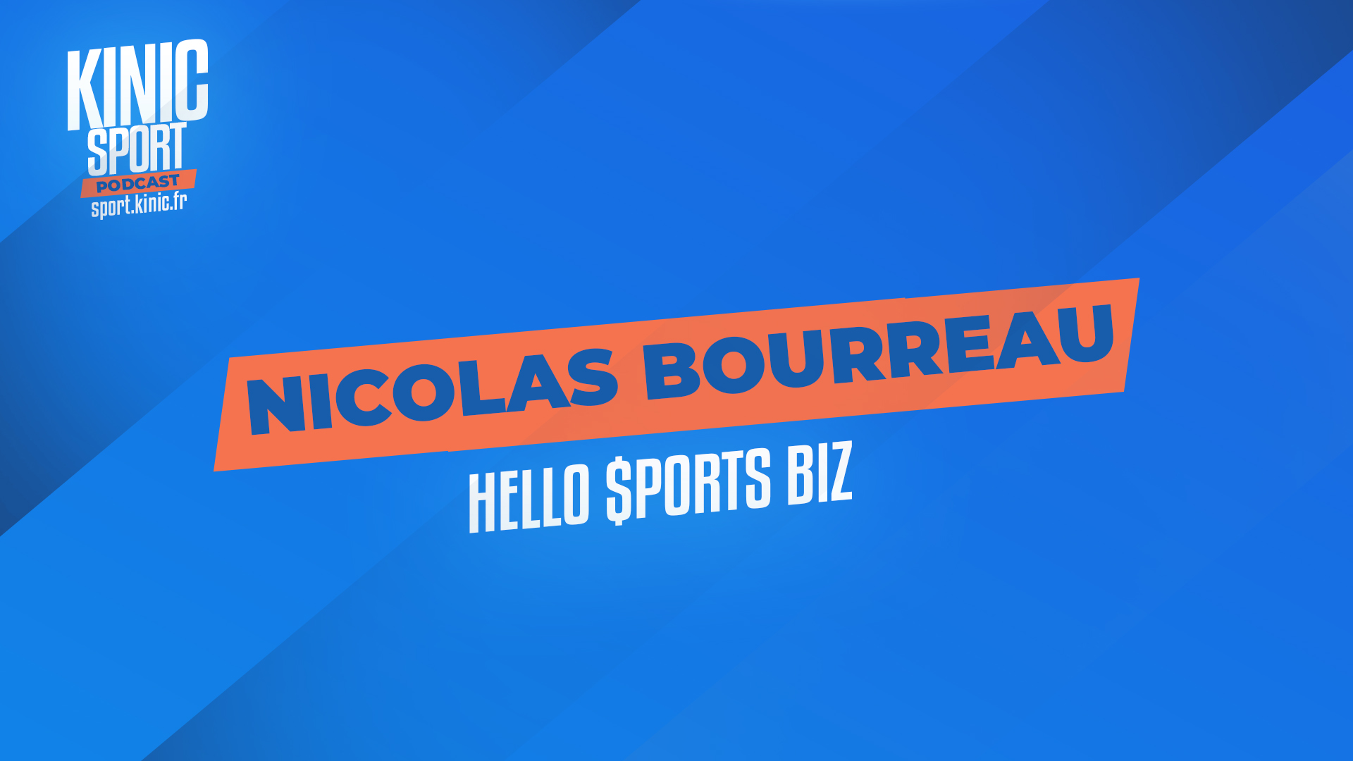 Interview De Nicolas Bourreau Hello Sports Biz Kinic Sport
