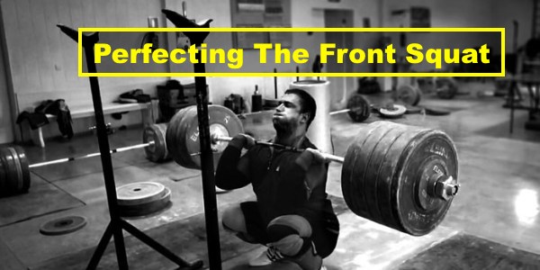 How To Perfect The Front Squat Squat University