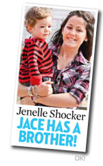 Jenelle Shocker Jace has a brother from OK