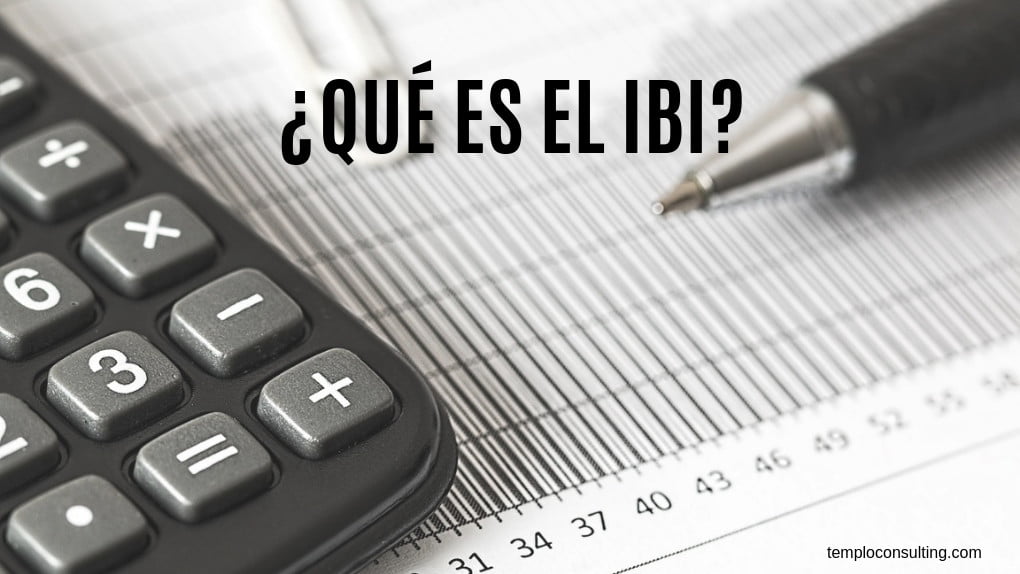 Que Es El Ibi Tipos De Ibi Y Como Calcularlo En Tu Vivienda Economia 6529