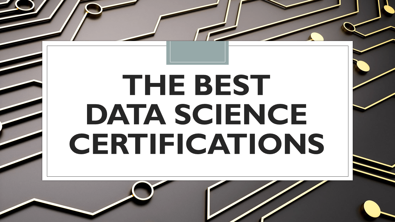 Best Data Science Certifications