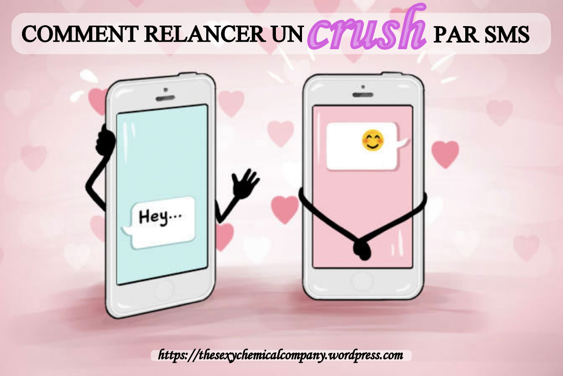 Comment Relancer Un Crush Flirt Par Sms Samourai Des Mots