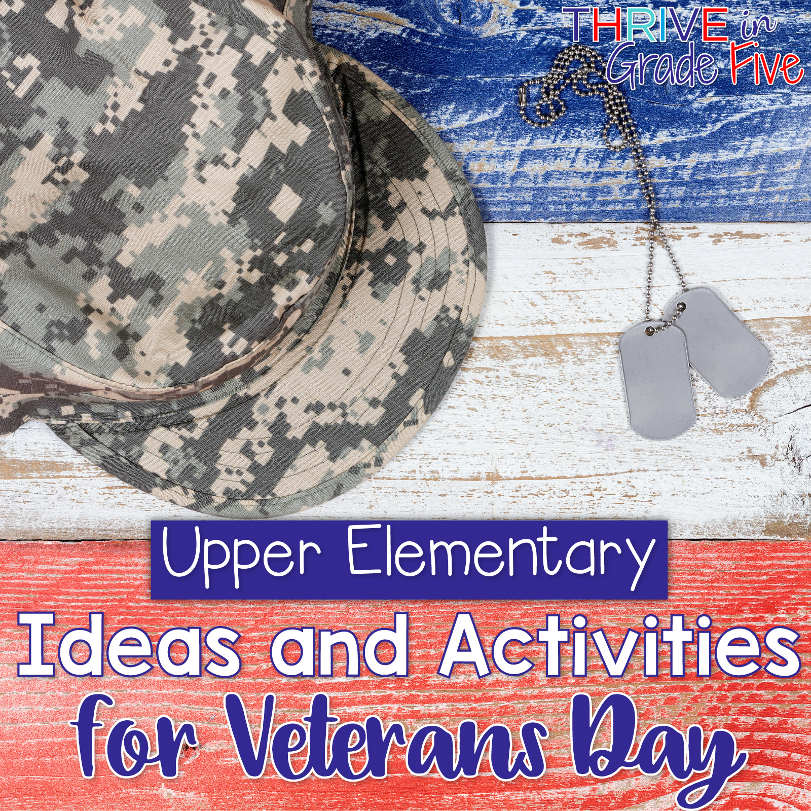 Upper Elementary Ideas And Activities For Veterans Day Thrive In Grade Five