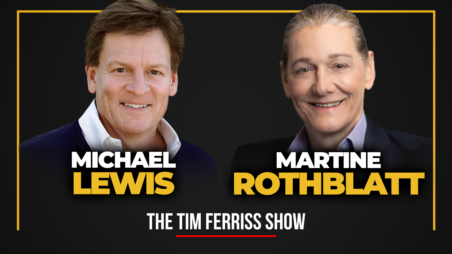 Michael Lewis and Martine Rothblatt (#749)