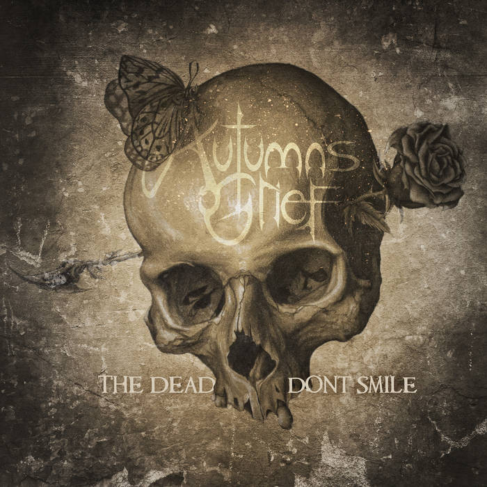 Review Autumn S Grief The Dead Don T Smile Tuonela Magazine
