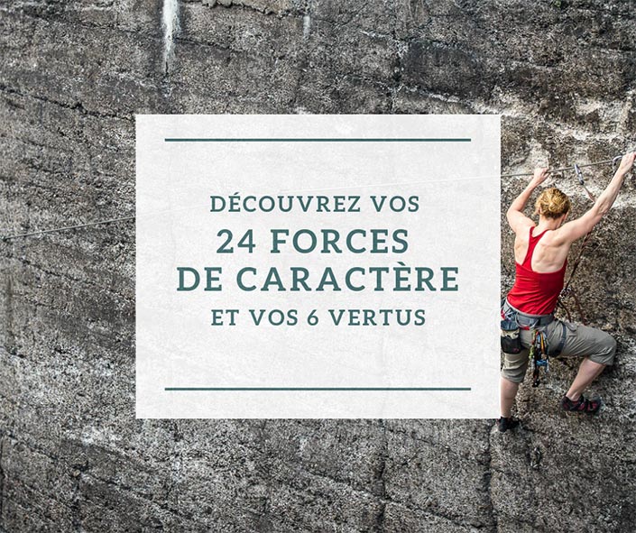 Decouvrez Vos 24 Forces De Caractere Un Pas Apres L Autre