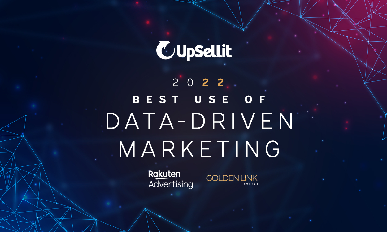 UpSellit Awarded "Best Use of Data-Driven Marketing" at 2022 Rakuten Advertising Golden Link Awards