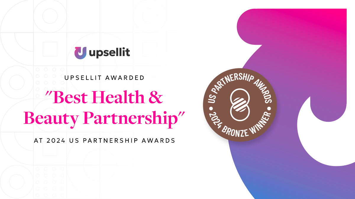 Upsellit Awarded Best Health & Beauty Partnership