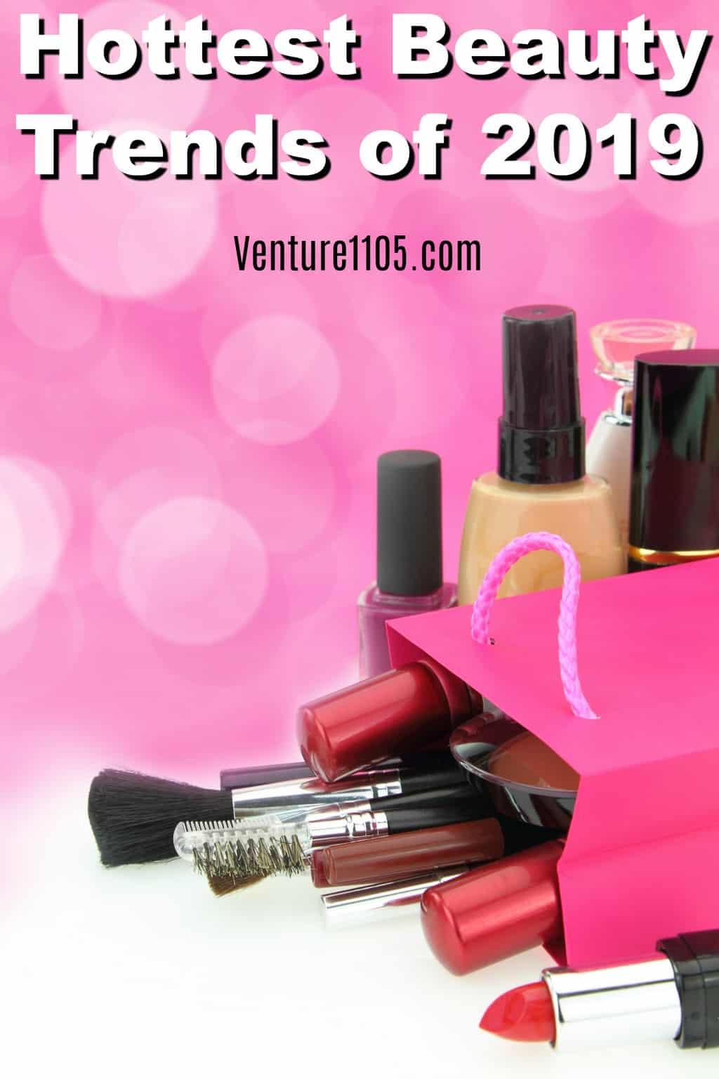 Hottest beauty trends of 2019