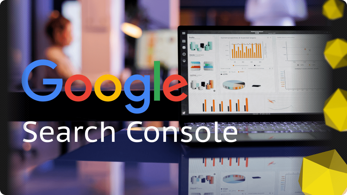 Google Search Console: a complete guide to working in 2023