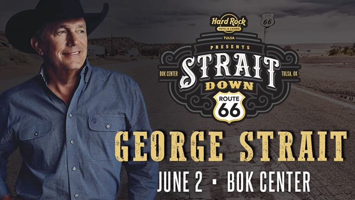 George Strait Strait Down Route 66 What S Happening Tulsa