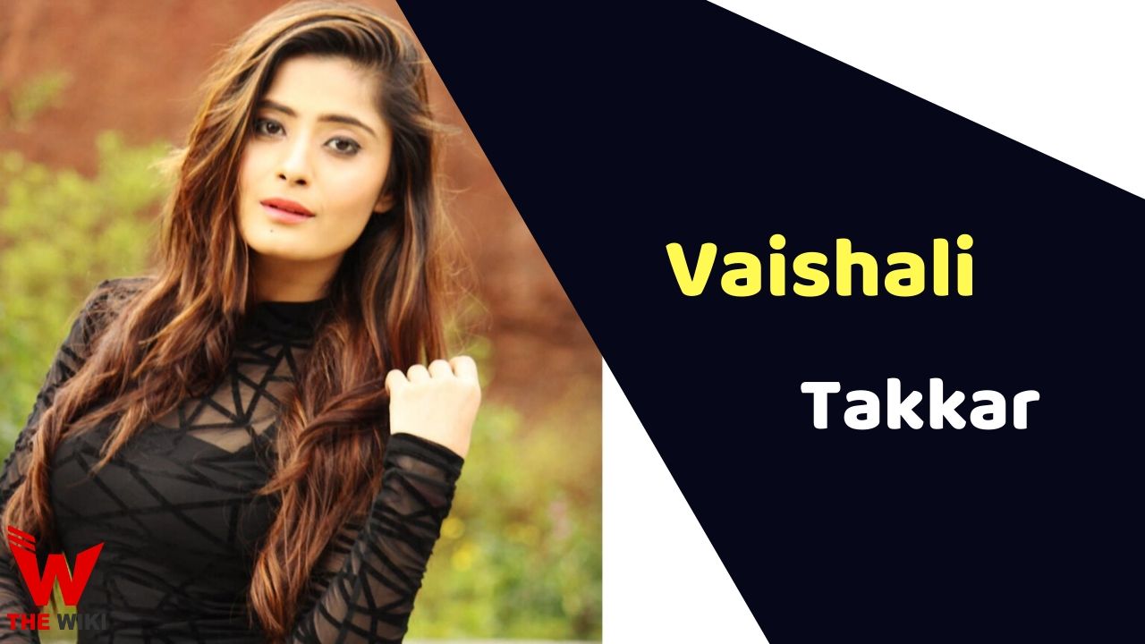 Vaishali Takkar Actress Height Weight Age Affairs Biography More