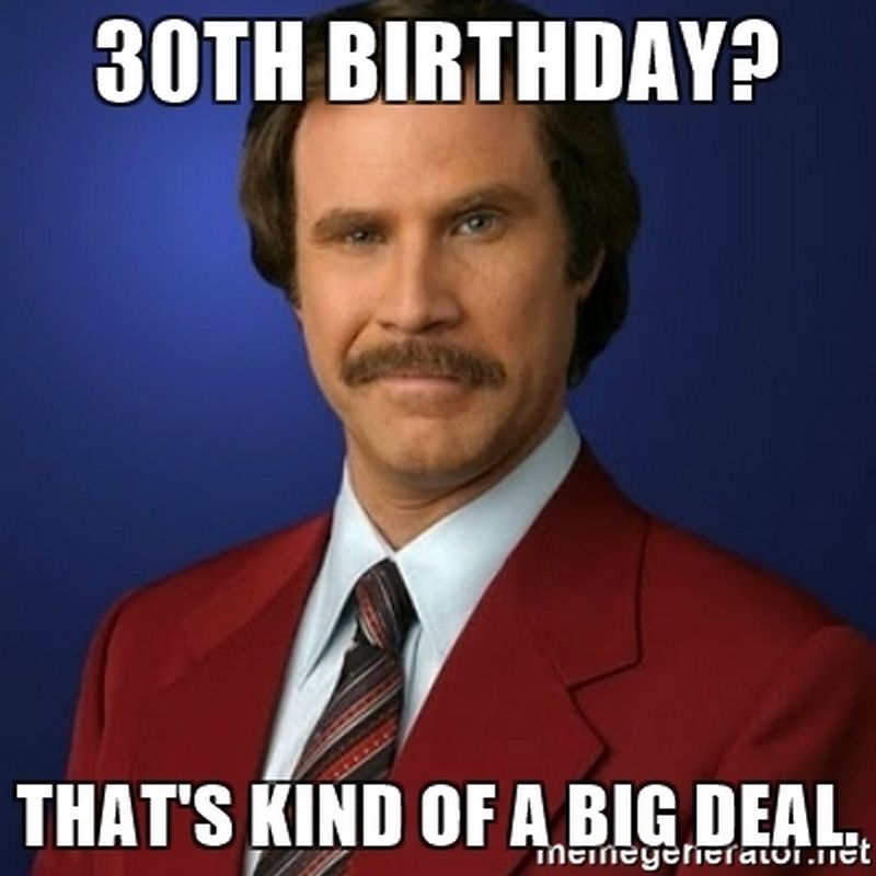 101 Happy 30th Birthday Memes For People Celebrating Their Dirty 30